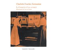 La conquête d'une autorité: Historiennes de l'art en France