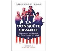Catherine König-Pralong – La conquête savante : Histoire intellectuelle des États-Unis au XIXe siècle