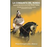 La Conquista del Mundo: Si Gengis Kan conquista China, Lucifer conquistará el mundo