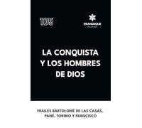 La conquista y los hombres de Dios