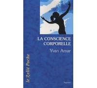 La conscience corporelle - Yvan Amar - Du Relie Eds - Poche - Essai