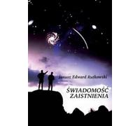 La conscience de l'existence - Edward Janusz Rutkowski (Buch auf Polnisch)