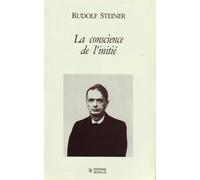 La conscience de l'initie - Rudolf Steiner - Novalis Eds - broché - Livre