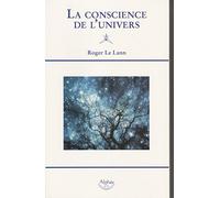 La conscience de l'univers : Quelle société spirituelle pour demain ?