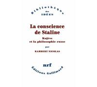 La Conscience de Staline: Kojève et la philosophie russe