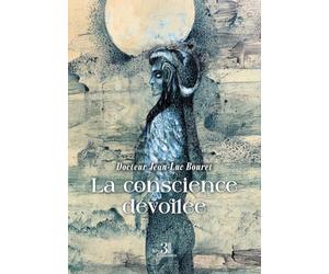La conscience dévoilée