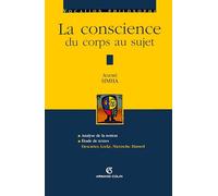 La conscience : Du corps au sujet
