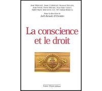 La Conscience Et Le Droit - Actes Du 18ème Colloque National De La Confédération Des Juristes Catholiques De France