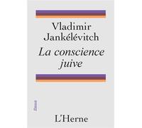 La conscience juive 2026 - Vladimir Jankélévitch - L'herne - broché - Guide