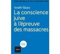 La conscience juive à l'épreuve des massacres Esther Benbassa (Auteur), Jean-Christophe Attias (Auteur)