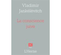 La conscience juive - Vladimir Jankélévitch - L'herne - broché - Guide
