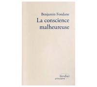 La conscience malheureuse Philosophie - Benjamin Fondane - Verdier - broché - Essai