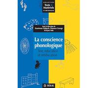 La conscience phonologique: Test, éducation et rééducation