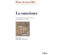 La conscience Pierre-Jean Olivi (Auteur), Stève Bobillier (Traduction), Véronique Decaix (Traduction)