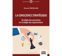 La conscience stratégique Vincent Cristallini (Auteur)