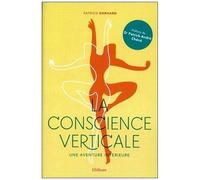 La Conscience Verticale - Une Aventure Intérieure