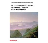 La consécration universelle du droit de l'homme à l'environnement - Michel Prieur - Mare & Martin - broché - Etude