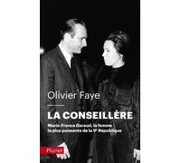 La conseillère: Marie-France Garaud, la femme la plus puissante de la Ve République
