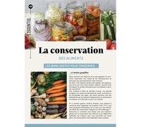 La conservation des aliments: Les bons gestes pour conserver...