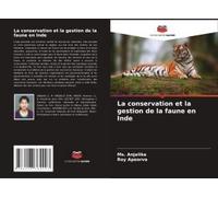 La Conservation Et La Gestion De La Faune En Inde