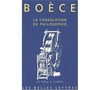 La Consolation de Philosophie - Boèce - Belles Lettres - broché - Essai