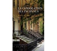 La Consolation Des Inconnus