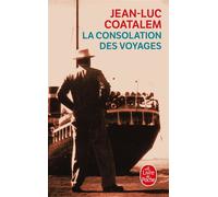 La Consolation des voyages - Jean-Luc Coatalem - Lgf - Poche - Roman