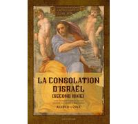 La consolation d'Israël (second Isaïe): avec introduction et notes - Édition en larges caractères