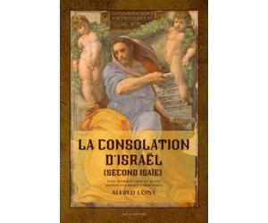 La consolation d'Israël (second Isaïe): avec introduction et notes - Édition en larges caractères