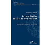 La consolidation de l'Etat de droit au Gabon: L'article 91 de la Constitution : sens et portée