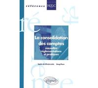 La consolidation des comptes : Nouvelles réglementations et pratiques