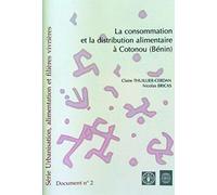 La consommation et la distribution alimentaire à Cotonou