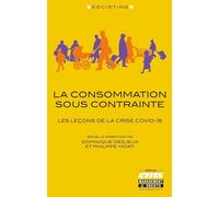 La consommation sous contrainte: Les leçons de la crise Covid-19