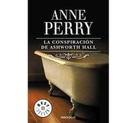 La Conspiracion de Ashworth Hall/ The Conspiracy of Ashworth Hall, Best Sellers Anne Perry (Auteur)