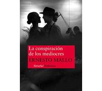 La conspiración de los mediocres