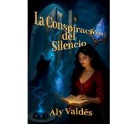 La Conspiración del Silencio