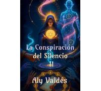 La Conspiración del Silencio II