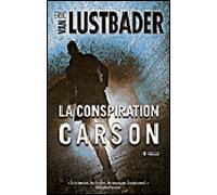La conspiration Carson - VAN LUSTBADER-E - City - broché - Roman