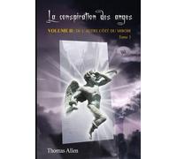 La conspiration des anges: De l'autre côté du miroir - Tome 3