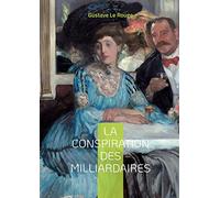La conspiration des milliardaires: Tome 4