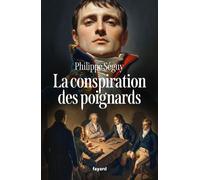 La conspiration des poignards - Philippe Séguy - Fayard - broché - Roman