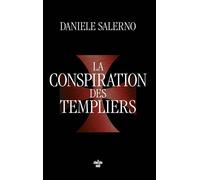 La Conspiration des Templiers - Daniele Salerno - Le Cherche-Midi - broché - Roman