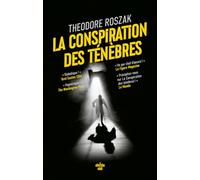 La Conspiration des ténèbres, nouvelle édition d'un roman culte, un thriller historique exceptionnel