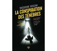 La Conspiration des ténèbres, nouvelle édition d'un roman culte, un thriller historique exceptionnel - Théodore Roszak - Cherche Midi - ebook (ePub) - Roman