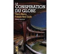 La conspiration du Globe Thierry Bourcy (Auteur), François-Henri Soulié (Auteur)
