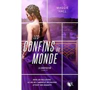 La Conspiration - Livre III: Les Confins du monde (3)