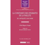 La constance des stigmates de la faillite: De l'Antiquité à nos jours (2019) (Tome 18)