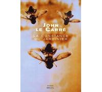 La Constance du jardinier - John Le Carré - Seuil - broché - Roman