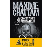 Maxime Chattam – La Constance du prédateur – Roman – Broché