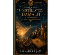 La Constellation d'Amalfi: Un cycle de Mystère, d'héritage et de destins entrelacés